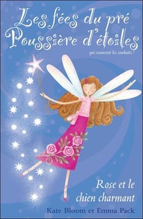 Les fées du pré poussière d'étoiles t.4 : rose et le chien charmant
