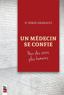 Un medecin se confie : pour des soins plus humains