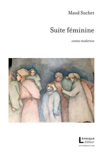 Suite féminine : contes modernes