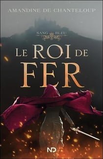 Sang bleu t.1 - le roi de fer