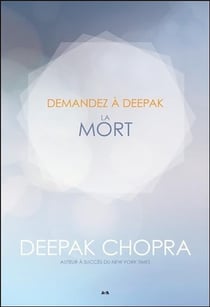 Demandez à deepak - la mort