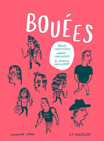 Bouées - dérives identitaires, amours imaginaires et détours capillaires