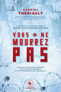 Dans les ventres d'acier Tome 2 - vous ne mourrez pas