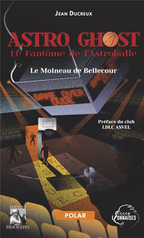 Astro Ghost, le fantôme de l'Astroballe