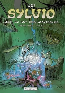 Sylvio Tome 4 - Jack en fait des montagnes