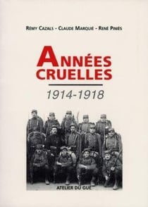 Années cruelles 1914-1918