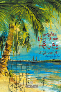 Jusqu'au bout de nos reves a la voile