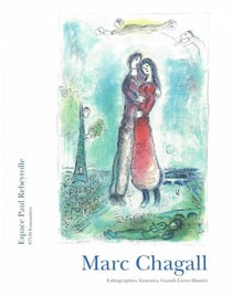 Marc CHAGALL, Lithographies, Gravures, Grands Livres illustrés : Lithographie, Gravures, Grands Livres illustrés