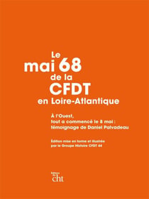 Le mai 1968 de la C.F.D.T. en Loire-Atlantique