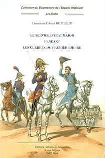 Le service d'état-major pendant les guerres du premier empire