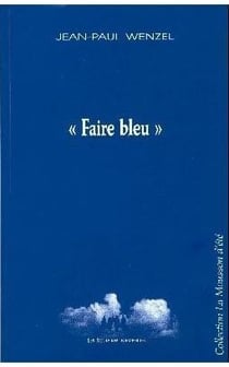 "faire bleu"