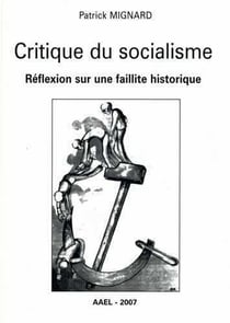 Critique du socialisme reflexion sur une faillite historique