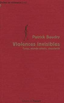 Violences invisibles, corps, monde urbain, singularité