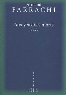 Aux yeux des morts roman