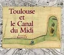 Toulouse et le canal du midi