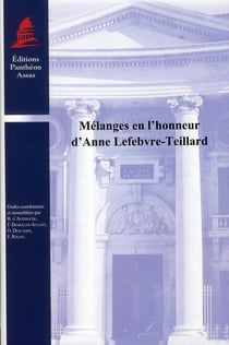 Mélanges en l'honneur d'Anne Lefebvre-Teillard