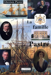 LA FAMILLE PASTRÉ.