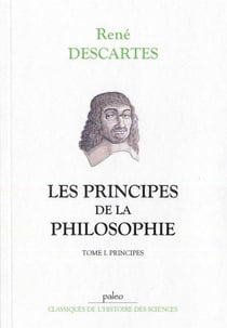 Les principes de la philosophie Tome 1 - les principes