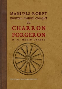 Nouveau manuel complet du charron forgeron