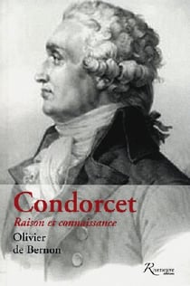 Condorcet - raison et connaissance