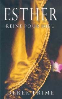 Esther : Reine pour Dieu