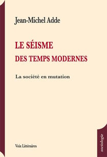 LE SÉISME DES TEMPS MODERNES