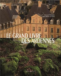 Le grand livre des ardennes
