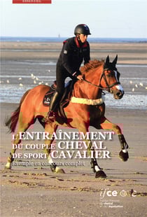 L'entrainement du couple cheval de sport/cavalier : exemple en coucours complet - exemple en concour