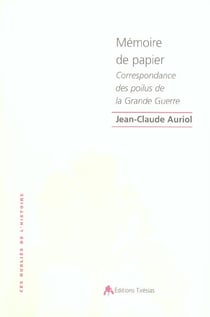 Memoire de papier - correspondance des poilus de la grande guerre