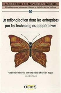 La rationalisation dans les entreprises par les technologies coopératives