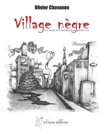 Village nègre - les sourds ne s'entendent bien qu'entre eux