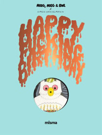 Megg, Mogg & Owl Tome 4 : happy fucking birthday