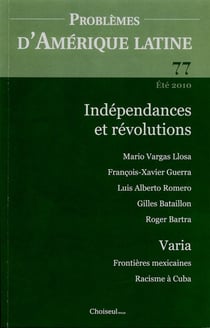 Problemes d'amerique latine n.77 - commémoration des indépendances