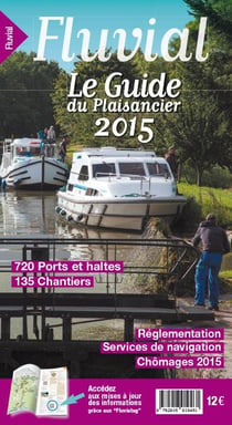 Le Guide Du Plaisancier 2015 - Fluvial