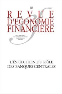 Revue d'économie financière n.113 : les banques centrales - crises et défis