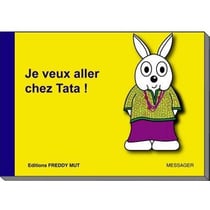 P'tit Frère Tome 4 : je veux aller chez Tata !