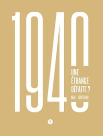 Une étrange défaite ? mai-juin 1940