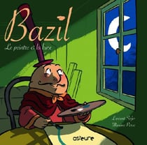 Bazil t.1 - le peintre et la Lune