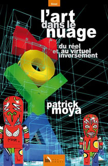 L'art dans le nuage - du réel au virtuel et inversement