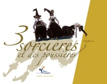 Trois sorcières et des poussières