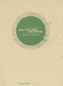 Des rois dans les arbres