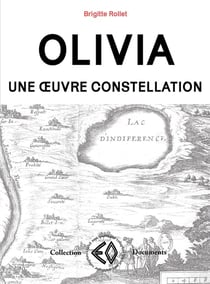 Olivia : une oeuvre constellation