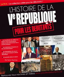 L'histoire de la ve république pour les débutants