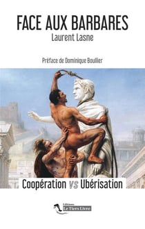 Face aux barbares - coopération vs ubérisation