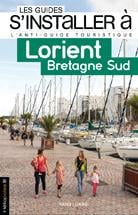 Les guides S'installer à : Lorient, Bretagne Sud