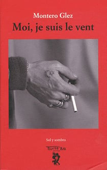 Moi, je suis le vent