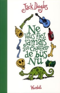 Ne vous fiez jamais à un chauffeur de bus nu