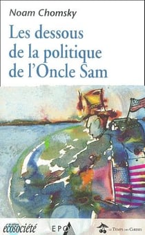 Les dessous de la politique de l'oncle sam
