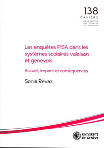 Les enquêtes PISA dans les systèmes scolaires valaisan et genevois - accueil, impact et conséquences