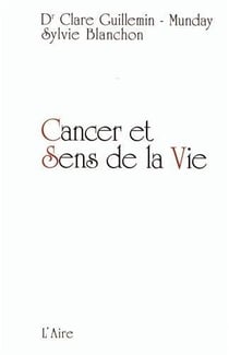 CANCER ET SENS DE LA VIE